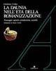 La Daunia nell'età della romanizzazione. Paesaggio agrario, produzione, scambi - Giuliano Volpe - Libro Edipuglia 1990, Adrias | Libraccio.it