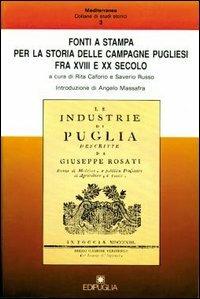 Fonti a stampa per la storia delle campagne pugliesi fra XVIII e XX secolo  - Libro Edipuglia 1990, Mediterranea | Libraccio.it