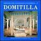 Die Domitilla-Katakombe und die Basilika der Märtyrer Nereus und Achilleus - Umberto M. Fasola - Libro Edipuglia 1989, Catacombe di Roma e d'Italia | Libraccio.it