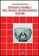 Epigrafi «Mobili» del Museo archeologico di Bari - Franca Ferrandini Troisi - Libro Edipuglia 1992, Documenti e studi | Libraccio.it