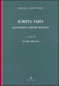 Scripta varia. Ellenismo e impero romano - Mihail I. Rostovcev - Libro Edipuglia 1995, Munera | Libraccio.it