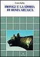 Dionigi e la storia di Roma arcaica - Emilio Gabba - Libro Edipuglia 1996, Documenti e studi | Libraccio.it