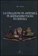 La collezione di antichità di Alessandro Palma di Cesnola - Mara Sternini - Libro Edipuglia 1998, Biblioteca archeologica | Libraccio.it