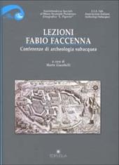 Lezioni Fabio Faccenna. Conferenze di archeologia subacquea