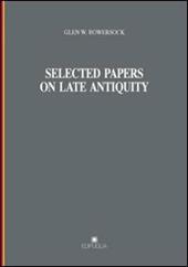 Selected papers on late antiquity