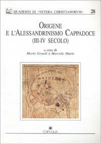 Origene e l'alessandrinismo cappadoce (III-IV secolo)  - Libro Edipuglia 2002, Quaderni di Vetera christianorum | Libraccio.it