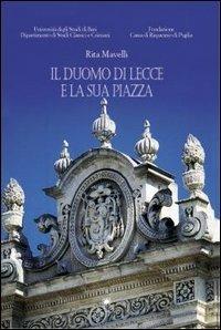 Il Duomo di Lecce e la sua piazza - Rita Mavelli - Libro Edipuglia 2002, Giubileo 2000 | Libraccio.it