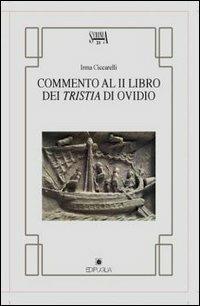 Commento al libro dei Tristia di Ovidio - Irma Ciccarelli - Libro Edipuglia 2003, Scrinia | Libraccio.it