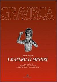 I materiali minori - Fabio Colivicchi - Libro Edipuglia 2004, Gravisca | Libraccio.it