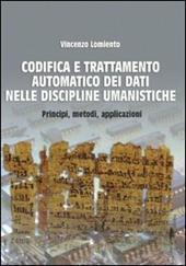 Codifica e trattamento automatico dei dati nelle discipline umanistiche. Principi, metodi, applicazioni