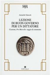 Lezioni di buon governo per un dittatore. Cicerone, Pro Marcello