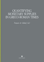 Quantifying monetary. Supplies in greco-roman times
