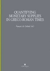 Quantifying monetary. Supplies in greco-roman times