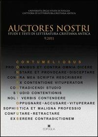 Auctores nostri. Studi e testi di letteratura cristiana antica (2011). Vol. 9  - Libro Edipuglia 2012 | Libraccio.it