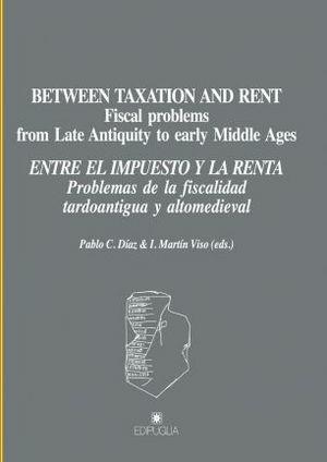 Between taxation and taxation and rent. Fiscal problems from late antiquity to early middle ages...  - Libro Edipuglia 2011, Munera | Libraccio.it