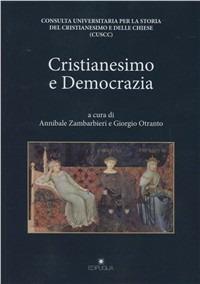 Cristianesimo e democrazia  - Libro Edipuglia 2011 | Libraccio.it