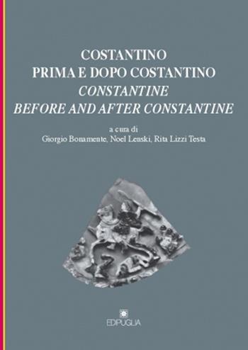 Costantino prima e dopo Costantino. Ediz. italiana e inglese  - Libro Edipuglia 2012, Munera | Libraccio.it