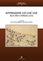 Apprendere ciò che vive. Studi offerti a Raffaele Licinio