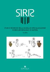 Siris. Studi e ricerche della Scuola di specializzazione in archeologia di Matera (2016). Vol. 16
