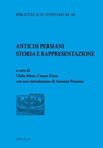 Antichi persiani. Storia e rappresentazione  - Libro Edipuglia 2018, Biblioteca di athenaeum | Libraccio.it