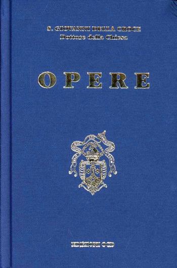 Opere - Giovanni della Croce (san) - Libro OCD 2000, San Giovanni della Croce | Libraccio.it