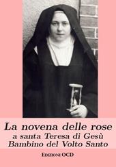 La novena delle rose a santa Teresa di Gesù Bambino del Volto Santo