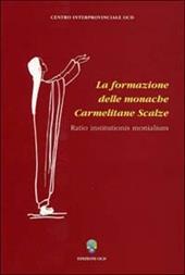 La formazione delle monache Carmelitane Scalze. Ratio institutionis monialium