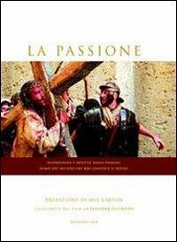 La passione. Fotografie dal film «La passione di Cristo». Testo latino a fronte  - Libro OCD 2004 | Libraccio.it