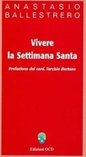 Vivere la Settimana santa