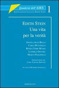 Edith Stein. Una vita per la verità  - Libro OCD 2005, Quaderni dell'Aies | Libraccio.it