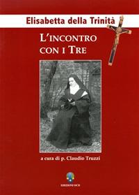 L'incontro con i tre - Claudio Truzzi - Libro OCD 2006 | Libraccio.it