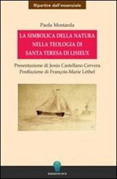 La simbolica della natura nella teologia di santa Teresa di Lisieux