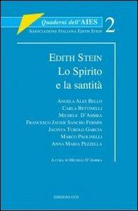 Edith Stein. Lo Spirito e la santità  - Libro OCD 2007, Quaderni dell'Aies | Libraccio.it
