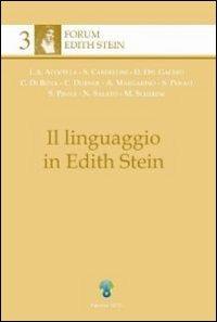 Il linguaggio in Edith Stein. Vol. 1: Il linguaggio e il senso religioso.  - Libro OCD 2008, Forum Edith Stein | Libraccio.it