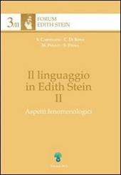 Il linguaggio in Edith Stein. Vol. 2: Aspetti fenomenologici.