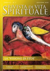 Rivista di vita spirituale (2013). Vol. 6: La «visione di fede».