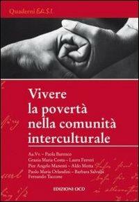 Vivere la povertà nella comunità interculturale  - Libro OCD 2010, Quaderni dell'Edi.S.I. | Libraccio.it