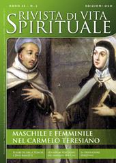 Rivista di vita spirituale (2014). Vol. 2: Maschile e femminile nel Carmelo teresiano.