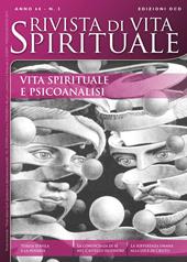 Rivista di vita spirituale (2014). Vol. 3: Vita spirituale e psicoanalisi.