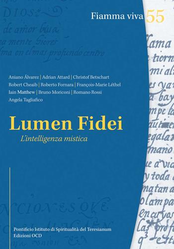 Lumen fidei. L'intelligenza mistica  - Libro OCD 2015, Fiamma viva | Libraccio.it