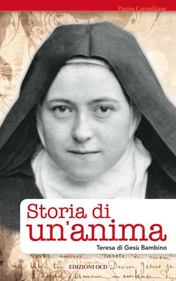 Storia di un'anima - Teresa di Lisieux (santa) - Libro OCD 2023, Pagine carmelitane | Libraccio.it