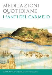 Meditazioni quotidiane. I santi del Carmelo