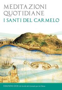 Meditazioni quotidiane. I santi del Carmelo  - Libro OCD 2016, Gli scritti del Carmelo per la Chiesa | Libraccio.it