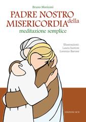 Padre nostro della misericordia. Meditazione semplice