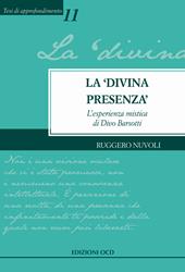 La «divina presenza». L'esperienza mistica di Divo Barsotti