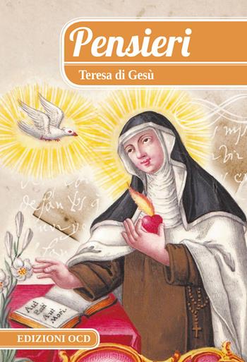 Pensieri - Teresa d'Avila (santa) - Libro OCD 2017, Pensieri | Libraccio.it