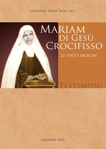 Mariam di Gesù Crocifisso. Le virtù eroiche  - Libro OCD 2018, I testimoni | Libraccio.it