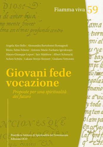 Giovani, fede, vocazione. Proposte per una spiritualità del futuro  - Libro OCD 2018, Fiamma viva | Libraccio.it