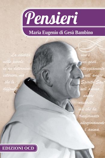 Pensieri - Maria Eugenio di Gesù Bambino - Libro OCD 2018, Pensieri | Libraccio.it