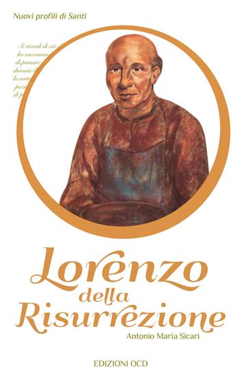 Lorenzo della Risurrezione - Antonio Maria Sicari - Libro OCD 2019, Nuovi profili di santi | Libraccio.it